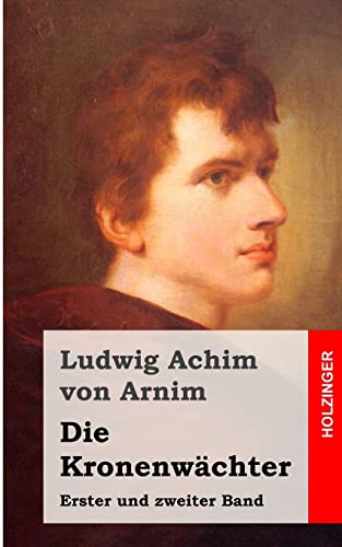 Die Kronenwachter - Ludwig Achim Von Arnim