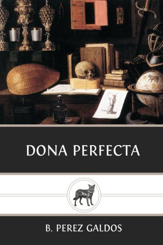 Beispielbild fr Dona Perfecta (Spanish Edition) zum Verkauf von ThriftBooks-Dallas