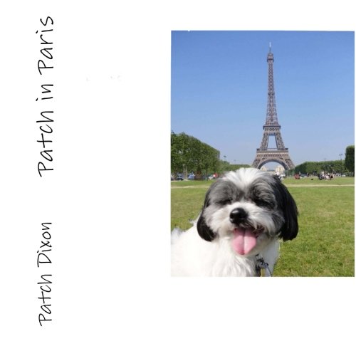 Stock image for Patch in Paris: A Traveldogue for sale by Revaluation Books
