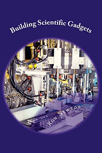 Imagen de archivo de Building Scientific Gagets: Physics, Chemistry & Microbiology a la venta por Ergodebooks