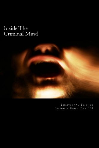 Stock image for Inside The Criminal Mind:: Behavioral Science Insights From The FBI for sale by Reliant Bookstore