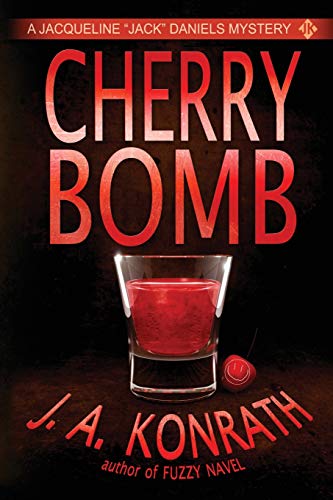 9781482374575: Cherry Bomb: 6 (Jacqueline "Jack" Daniels Mysteries)