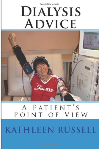 Dialysis Advice / A Patients Point of View (9781482375961) by Russell, Kathleen