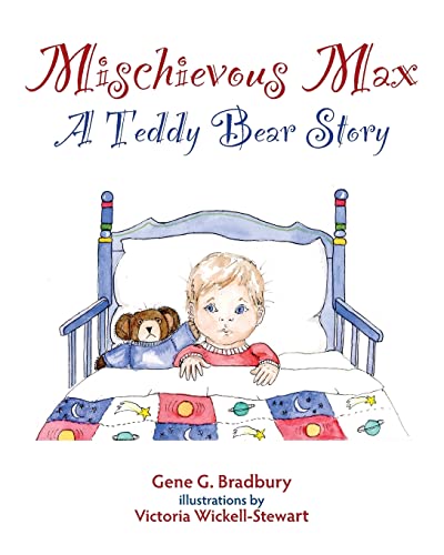 Stock image for Mischievous Max: A Teddy Bear Story for sale by THE SAINT BOOKSTORE