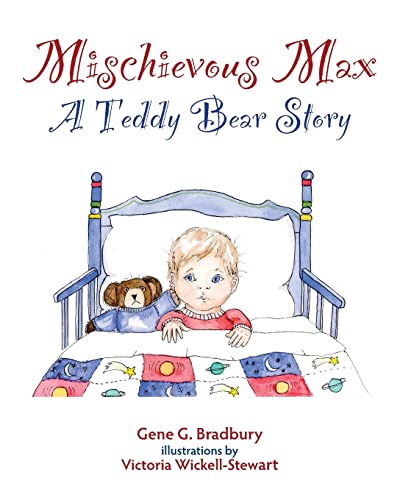 9781482376951: Mischievous Max: A Teddy Bear Story