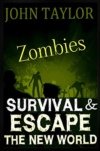 Zombies: Survival & Escape: The New World (9781482379433) by Taylor, John