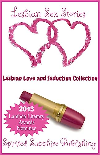 Imagen de archivo de Lesbian Sex Stories: Lesbian Love and Seduction Collection: Lesbian Sex Stories - Lesbian Erotica a la venta por Lucky's Textbooks