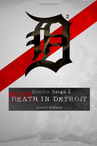 Zombie Reign 2: Rescue in Detroit (9781482390889) by [???]