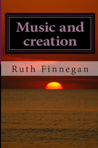 Music and creation (In search of human culture) (9781482394023) by Finnegan, Ruth