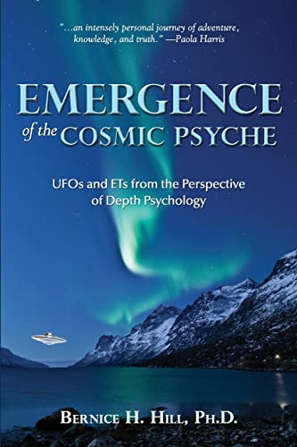 EMERGENCE OF THE COSMIC PSYCHE: UFOs and ETs From the Perspective of Depth Psychology