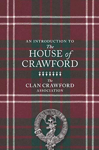 Imagen de archivo de An Introduction to The House of Crawford: Clan Crawford Booklet a la venta por Revaluation Books
