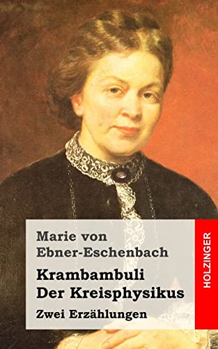 9781482397864: Krambambuli / Der Kreisphysikus: Zwei Erzhlungen