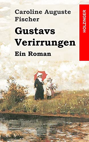 Beispielbild fr Gustavs Verirrungen: Ein Roman zum Verkauf von THE SAINT BOOKSTORE