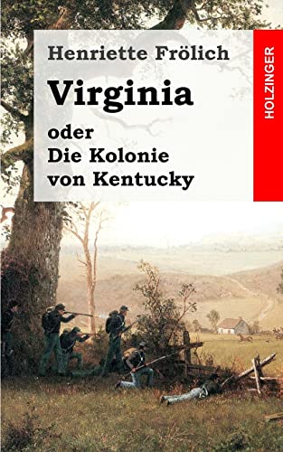 Stock image for Virginia oder Die Kolonie von Kentucky (German Edition) for sale by Save With Sam