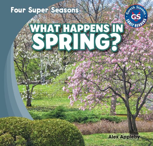 9781482401066: What Happens in Spring? (Four Super Seasons)