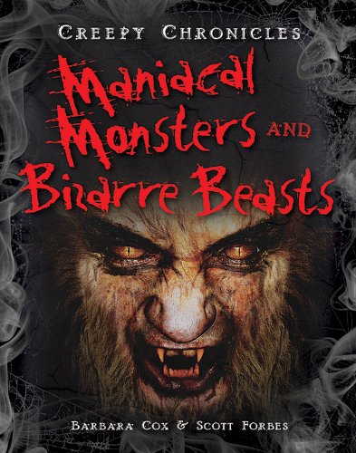 Beispielbild fr Maniacal Monsters and Bizarre Beasts zum Verkauf von Better World Books