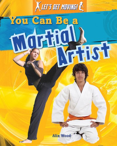9781482402797: You Can Be a Martial Artist (Let's Get Moving)