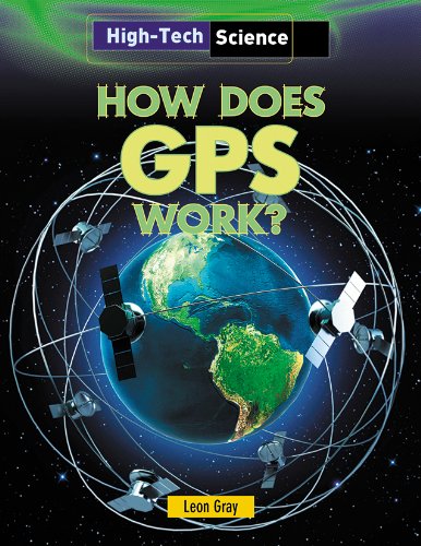 Beispielbild fr How Does GPS Work? (High-Tech Science) zum Verkauf von Reuseabook