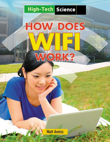 Stock image for How Does Wifi Work? (High-Tech Science) for sale by Irish Booksellers