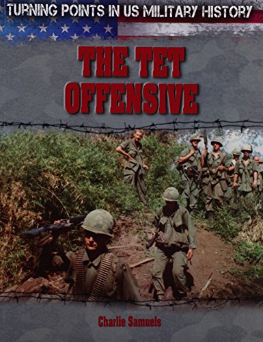 Stock image for The Tet Offensive (Turning Points in US Military History) for sale by Irish Booksellers