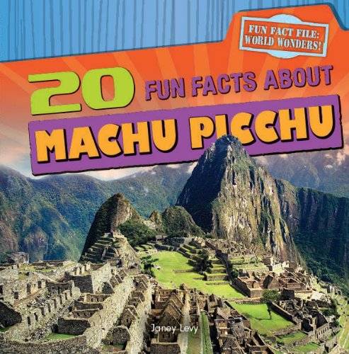 Beispielbild fr 20 Fun Facts about Machu Picchu zum Verkauf von Better World Books