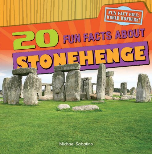 Imagen de archivo de 20 Fun Facts about Stonehenge a la venta por Better World Books