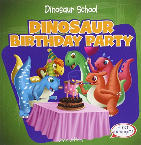 Beispielbild fr Dinosaur Birthday Party (Dinosaur School) zum Verkauf von BookOutlet