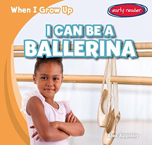 Stock image for I Can Be a Ballerina (When I Grow Up, Early Reader) for sale by BookOutlet