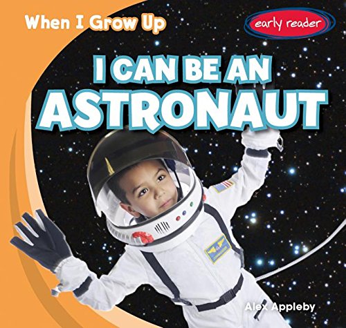Beispielbild fr I Can Be an Astronaut zum Verkauf von Better World Books