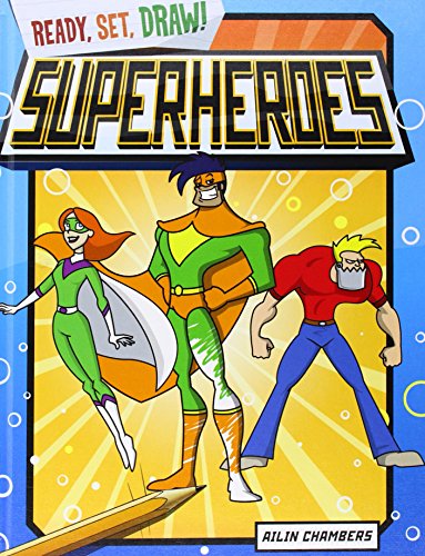 9781482409291: Superheroes (Ready, Set, Draw!)
