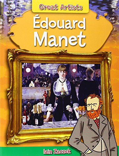 Beispielbild fr Edouard Manet (Great Artists, 3) zum Verkauf von Irish Booksellers