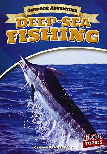 9781482412727: Deep-Sea Fishing (Outdoor Adventure, 4)