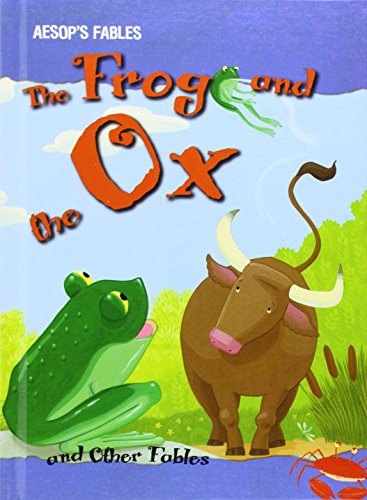 Beispielbild fr The Frog and the Ox and Other Fables zum Verkauf von Buchpark