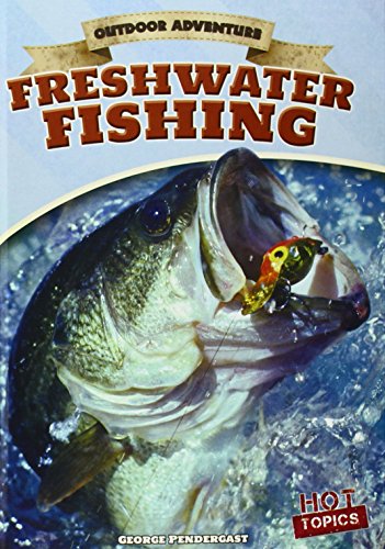 Beispielbild fr Freshwater Fishing (Outdoor Adventure) zum Verkauf von Reuseabook