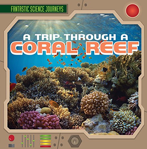 Stock image for A Trip Through a Coral Reef for sale by Better World Books