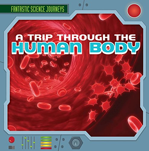 Stock image for A Trip Through the Human Body for sale by Better World Books