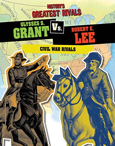 Beispielbild fr Ulysses S. Grant vs. Robert E. Lee : Civil War Rivals zum Verkauf von Better World Books