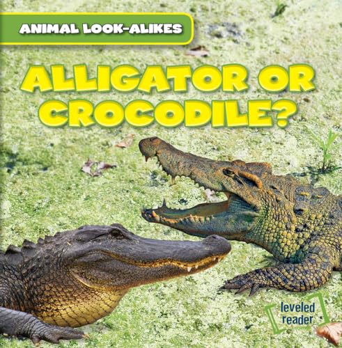 Beispielbild fr Alligator or Crocodile? (Animal Look-alikes) zum Verkauf von HPB Inc.