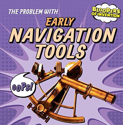 Stock image for The Problem with Early Navigation Tools for sale by Better World Books