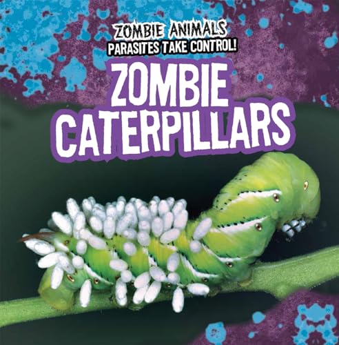 Imagen de archivo de Zombie Caterpillars a la venta por Better World Books