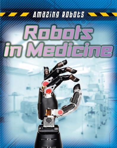 9781482430103: Robots in Medicine