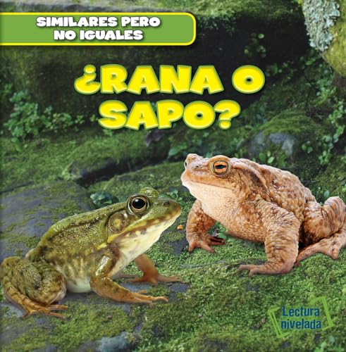 Stock image for Rana o sapo? / Frog or Toad? (Similares Pero No Iguales / Animal Look-alikes) (Spanish Edition) for sale by Irish Booksellers