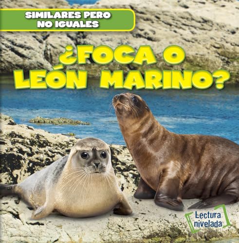 9781482432701: Foca O Len Marino? (Seal or Sea Lion?) (Similares Pero No Iguales (Animal Look-Alikes))