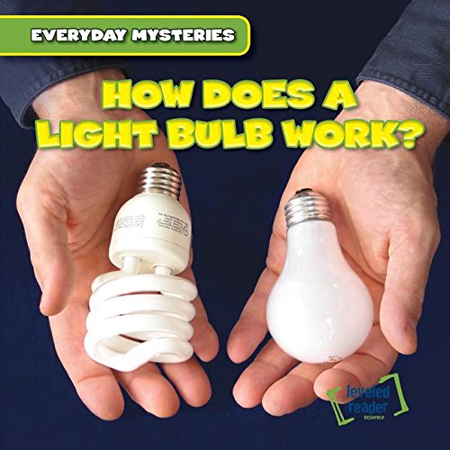 Stock image for How Does a Light Bulb Work? for sale by Better World Books