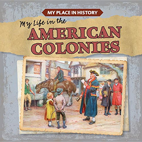 Beispielbild fr My Life in the American Colonies zum Verkauf von Better World Books