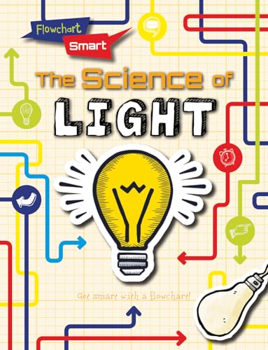 9781482441437: The Science of Light (Flowchart Smart)