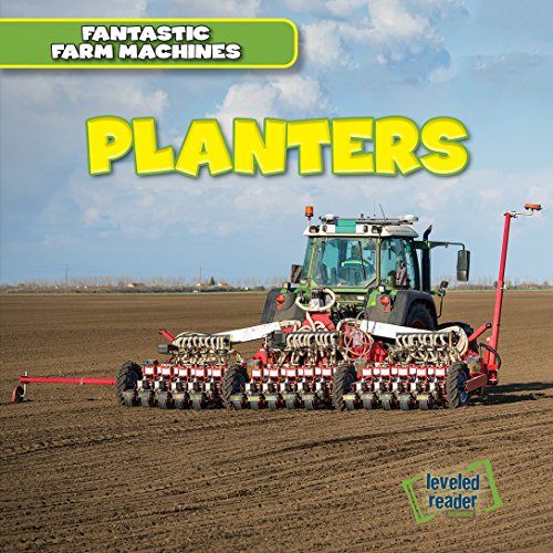 9781482445947: Planters (Fantastic Farm Machines)