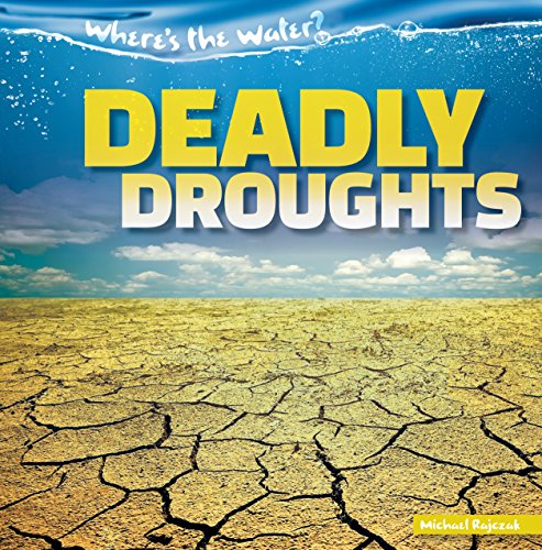 9781482446807: Deadly Droughts (Where's the Water?, 1)