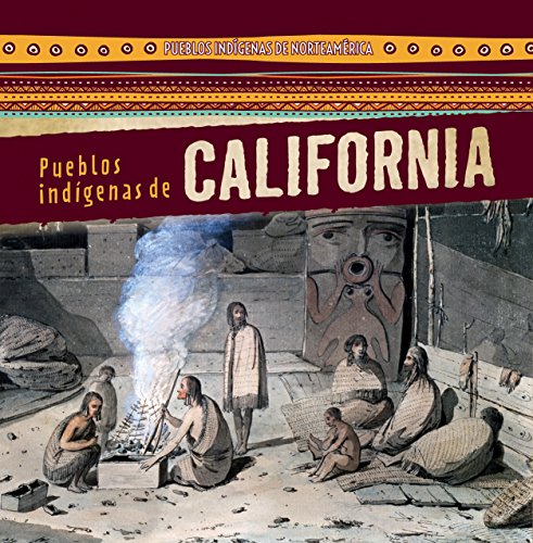 9781482452488: Pueblos indgenas de California / Native Peoples of California (Pueblos indgenas de norteamrica / Native Peoples of North America, 1) (Spanish Edition)