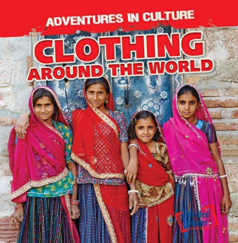Stock image for Clothing Around the World (Adventures in Culture) for sale by Books Unplugged